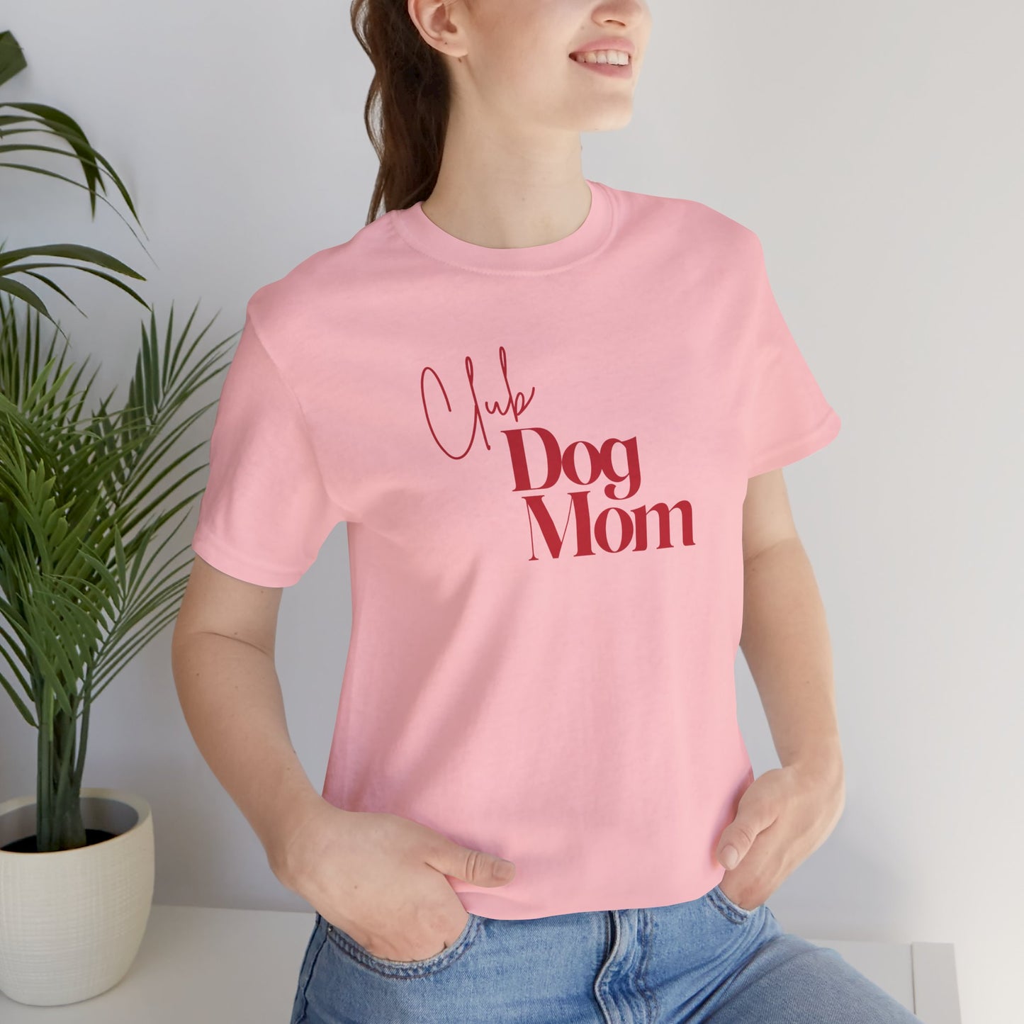 Club Dog Mom Unisex Jersey Short Sleeve Tee