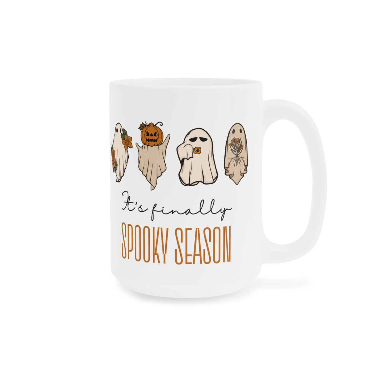 Its finally spooky season Ceramic Mugs (11oz\15oz\20oz)