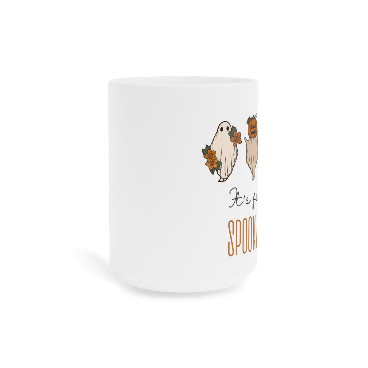 Its finally spooky season Ceramic Mugs (11oz\15oz\20oz)