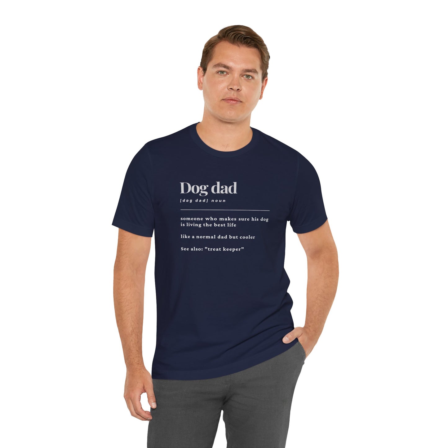 Dog dad definition Unisex Jersey Short Sleeve Tee